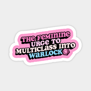 The Feminine Urge to Multiclass into Warlock | Dungeons & Dragons Magnet