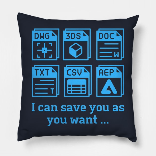 SAVE HER , FUNNY SHRT FOR DESIGNERS, NEW AUTOCAD DESIGN , T shirt Autocad design & CLEAN SIMPLE DESIGN AUTOCAD SHIRT Pillow by MORBEN