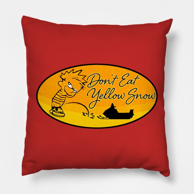 Dont Eat Yellow Snow Pillow by Midcenturydave