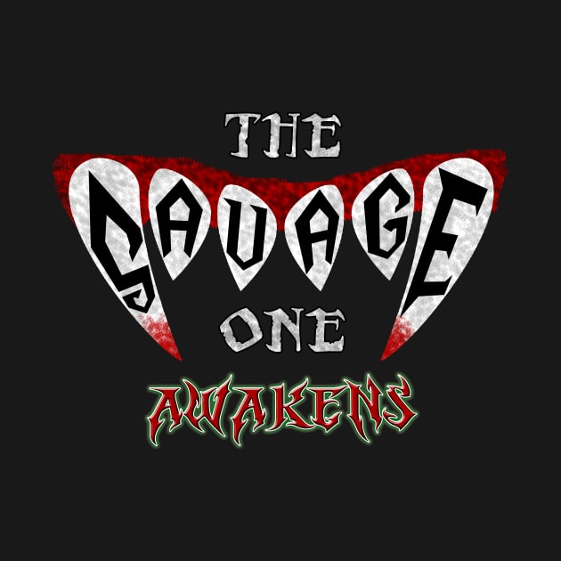 The Savage One Awakens - Savage Jay by Padens Place