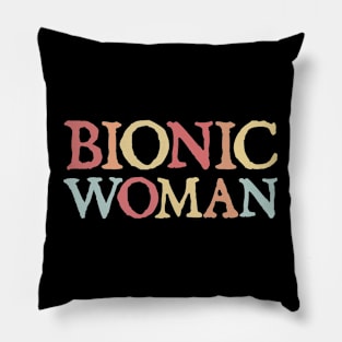 Bionic Woman Pillow