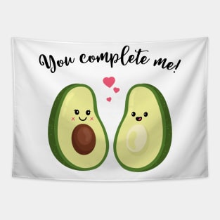 You complete me - Cute Avocado Valentine's day gift for Lovers Tapestry