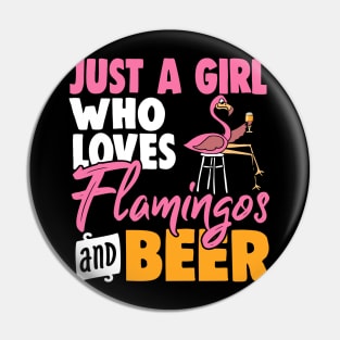 Womens Flamingo product I Just A Girl Who Loves Flamingos And Beer Pin