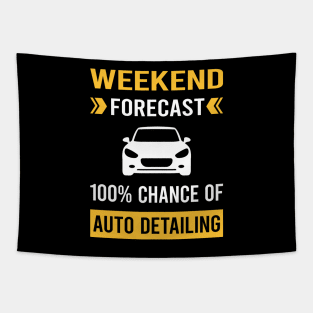 Weekend Forecast Auto Detailing Car Detail Detailer Tapestry
