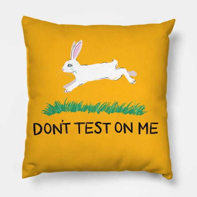 Don't Test On Me Pillow by IllustratedActivist