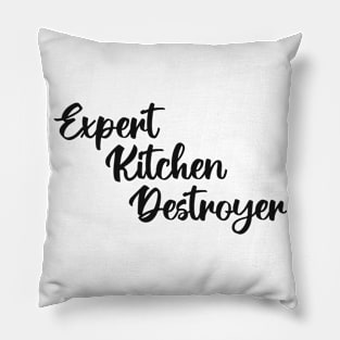 Expert Kitchen Destroyer Pillow