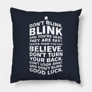 Don't Blink Pillow