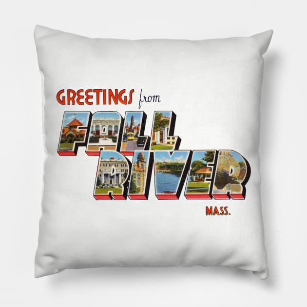 Greetings from Fall River Massachusetts Pillow by reapolo