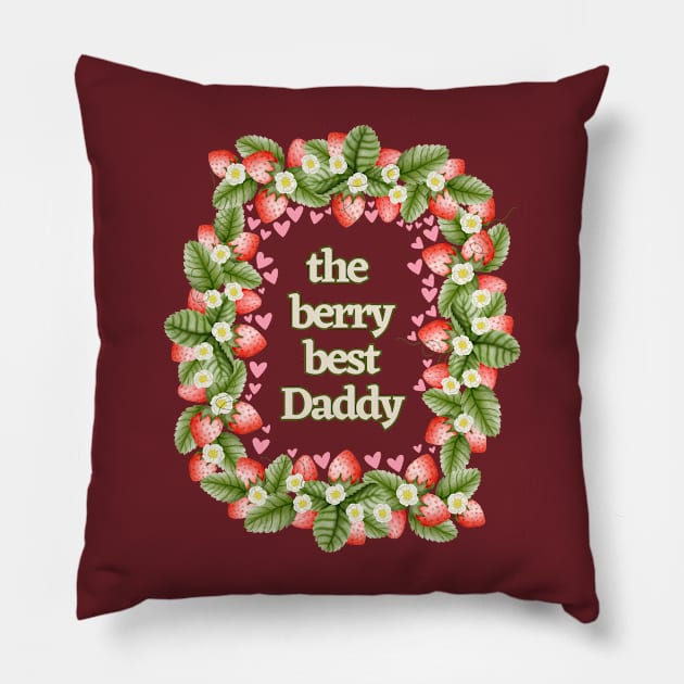 The Berry Best Daddy Pillow by Creative Steward