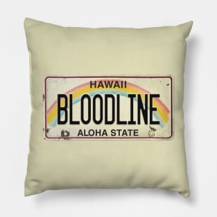 Vintage Hawaii License Plate BLOODLINE Pillow