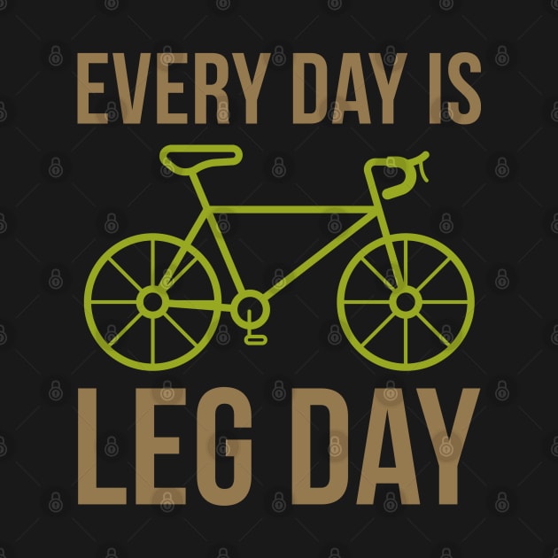 Every Day Is Leg Day by VectorPlanet