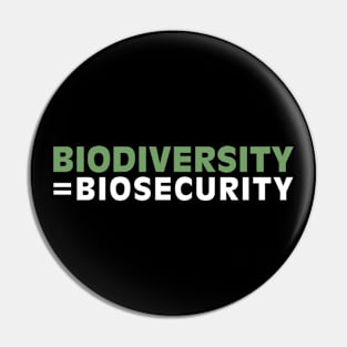 Biodiversity = Biosecurity Pin