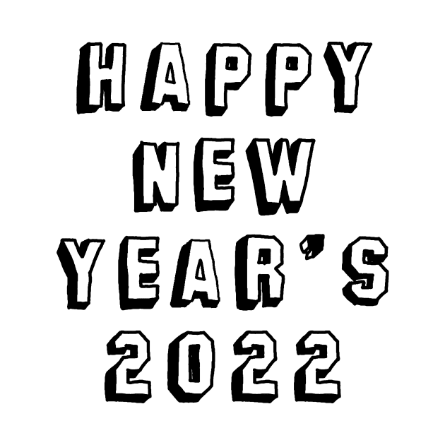 happy new year's  2022  #13 by Medotshirt