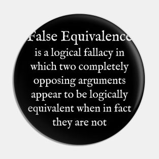 F:False Equivalence:English:White Text:WearYourWords Pin