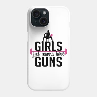 Girls just wanna have guns Phone Case