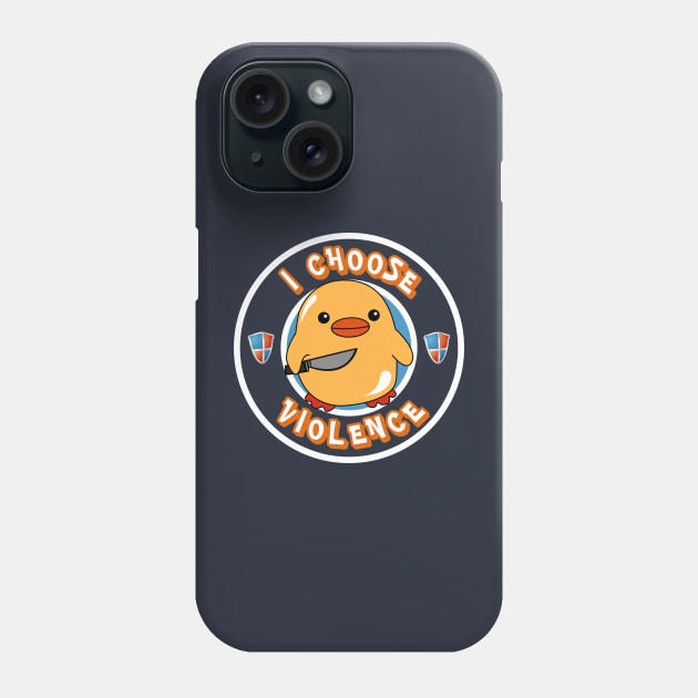 I Choose Violence Phone Case by Creatifyty