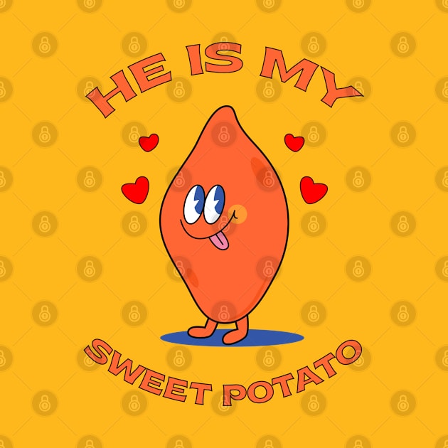 He Is My Sweet Potato by MadeByBono