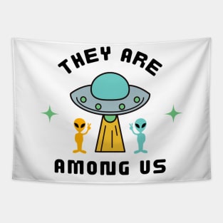 They Are Among Us Apparel Tapestry