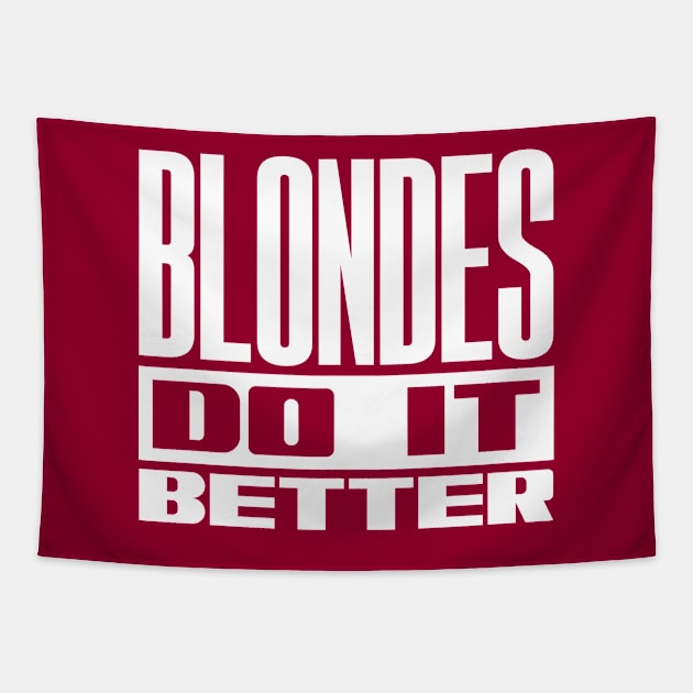 Blondes do it better Tapestry by colorsplash