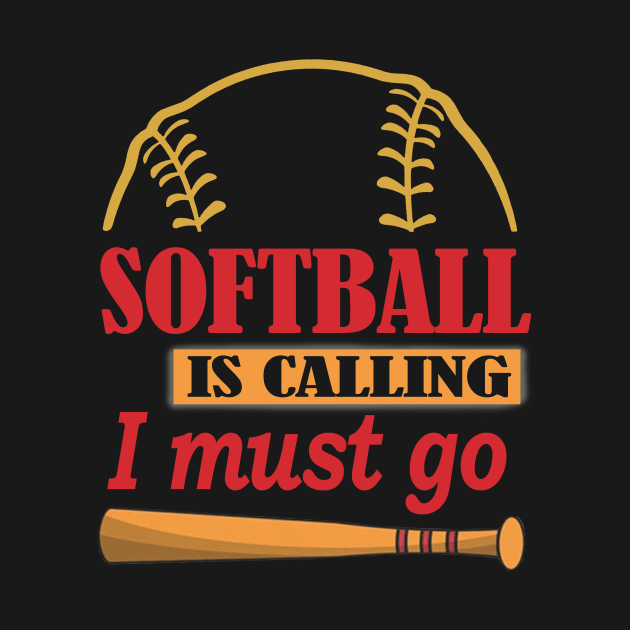 Softball Is Calling And I Must Go by Jenna Lyannion