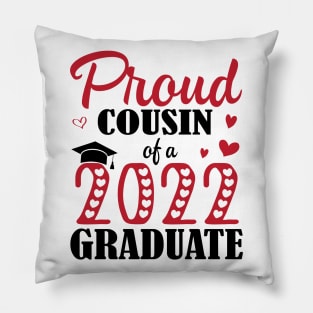 Proud Cousin Of A 2022 Graduate Senior Class Of School Day Pillow