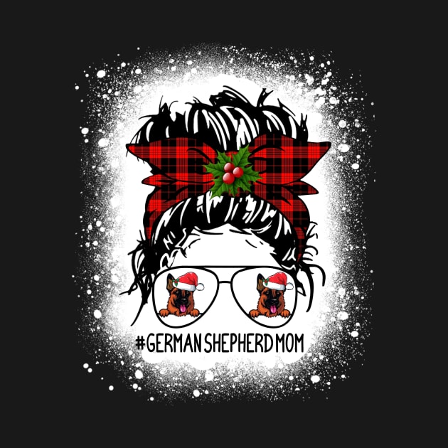 German Shepherd Mom Buffalo Plaid Messy Bun Christmas Bleached by Magazine