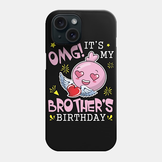 OMG It's My Brother's Birthday Happy With Hearts And Face Phone Case by joandraelliot