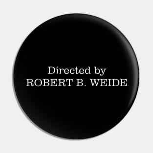 Directed by Robert B. Weide Pin