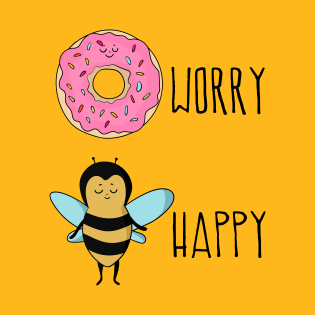 Donut Worry, Bee Happy by Dreamy Panda Designs