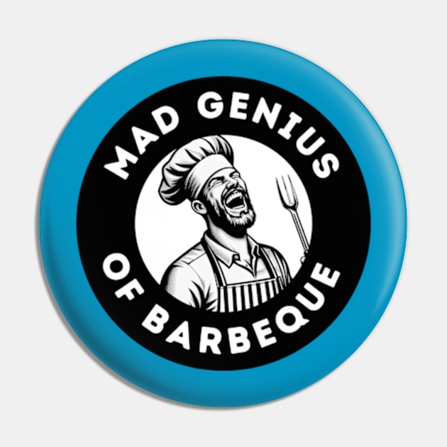 Mad Genius of Barbeque Pin by Desert Owl Designs