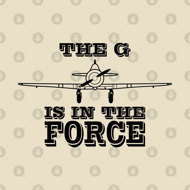 Geforce - The G is in the force aviation themed gift by The Creative Palette