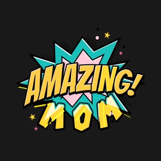 amazing mom T-Shirt