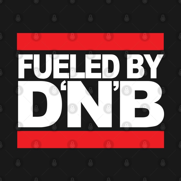 Fueled by DNB ( Original Drum & Bass Massive ) v2 by Wulfland Arts