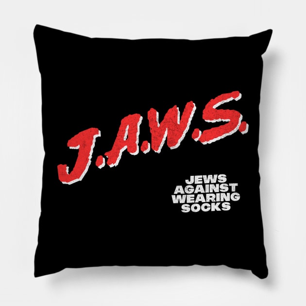 JAWS - Jews Against Wearing Socks Pillow by DankFutura