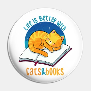 Life is better with cats and books Pin