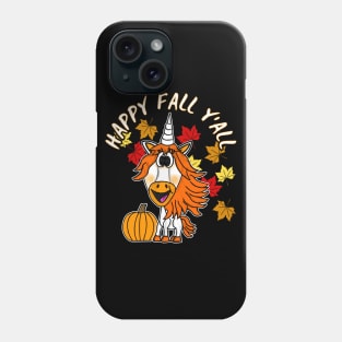 Happy Fall Y'All Unicorn Leaves Pumpkin Autumn Phone Case