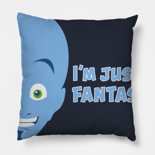 Megamind - I'm Just Too Fantastic! Pillow