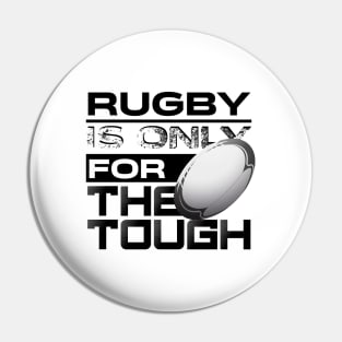 Rugby is for the strong Pin