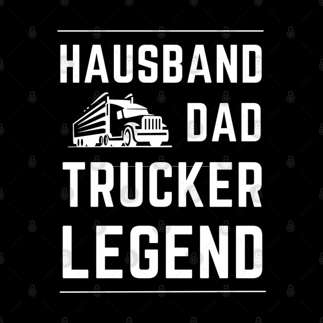 Husband Dad Trucker Legend by ArtManryStudio