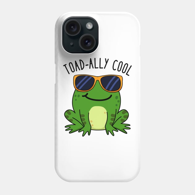 Toadally Cool Cute Toad Pun. Phone Case by punnybone