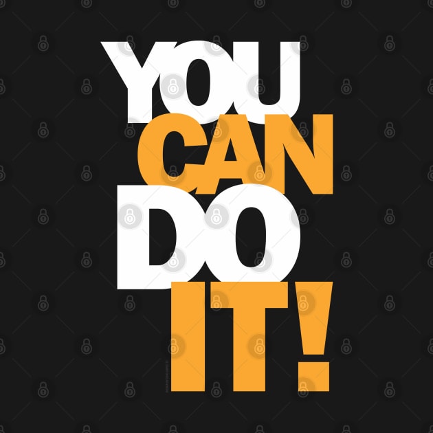 You Can Do It! Motivation by cidolopez