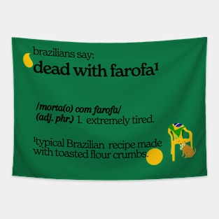 dead with farofa Tapestry