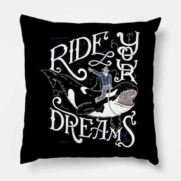 Ride your dream Pillow by goshawaf