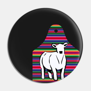 Serape Ear Tag - Cow - NOT FOR RESALE WITHOUT PERMISSION Pin