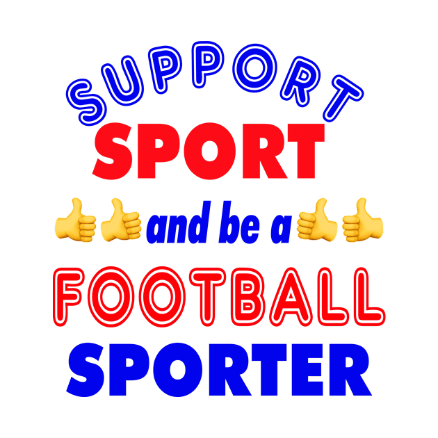 Support Sport Football Supporter col by Captain Peter Designs