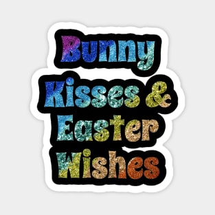 Bunny Kisses and Easter Wishes Glitter Magnet