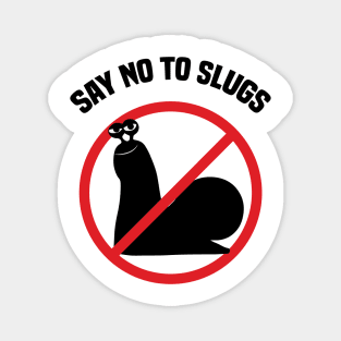 Say No To Slugs Active Magnet