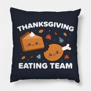 Thanksgiving Eating Team Pillow