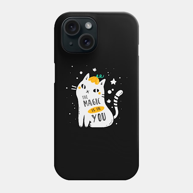 'The Magic Is In You' Kindness Anti Bullying Shirt Phone Case by ourwackyhome