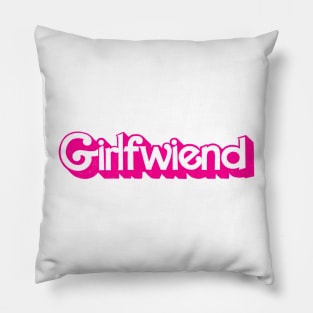 That's My Girlfriend / Girlfwiend Hot Pink Lettering Pillow